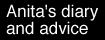 Anita's diary and advice