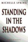 STANDING IN THE 
SHADOWS cover