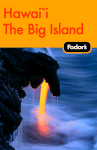 Fodor's Big Island of Hawaii, 1st ed.