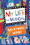 My Life: The Musical 