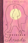 Invisible Threads 