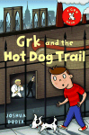 Grk and the Hot Dog Trail