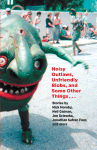 Noisy Outlaws, Unfriendly Blobs, and Some Other Scary Things That Aren't As Scary