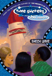 Time Surfers #7: Shock Wave