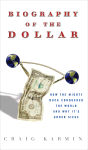 Biography of the Dollar
