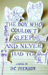The Boy Who Couldn't Sleep and Didn't Have To