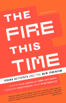 The Fire This Time