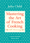 Mastering the Art of French Cooking, Volume I 