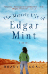 The Miracle Life of Edgar Mint