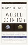 A Beginner's Guide to the World Economy 