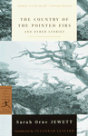 The Country of the Pointed Firs and Other Stories