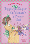 Junie B. Jones Is (almost) a Flower Girl