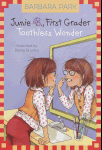 Junie B., First Grader: Toothless Wonder