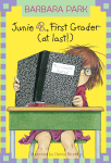Junie B., First Grader (at last!)