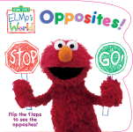 Elmo's World: Opposites!