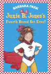 Junie B. Jones's Fourth Boxed Set Ever!