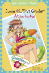 Junie B., First Grader: Aloha-ha-ha!