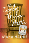 The Twelve Tribes of Hattie (Oprah's Book Club 2.0)