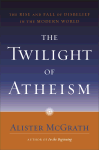 The Twilight of Atheism