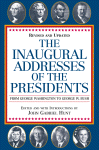 The Inaugural Addresses of the Presidents