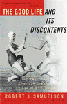 The Good Life and Its Discontents 