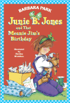 Junie B. Jones and that Meanie Jim's Birthday