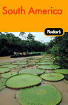Fodor's South America, 8th Edition