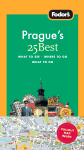 Fodor's Prague's 25 Best, 6th Edition