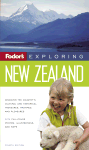Fodor's Exploring New Zealand, 4th Edition