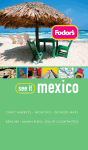 Fodor's See It Mexico, 2nd Edition