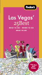 Fodor's Las Vegas' 25 Best, 2nd Edition