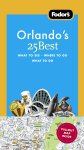 Fodor's Orlando's 25 Best, 2nd Edition