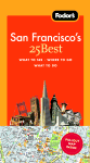 Fodor's San Francisco's 25 Best, 7th Edition