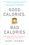 Good Calories, Bad Calories 