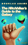 The Hitchhiker's Guide to the Galaxy 25th Anniversary Edition