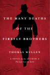 THE MANY DEATHS OF THE FIREFLY BROTHERS