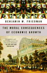 The Moral Consequences of Economic Growth 