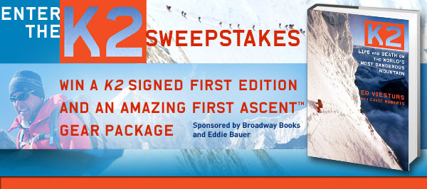 K2: Life and Death on the World's Most Dangerous Mountain Sweepstakes