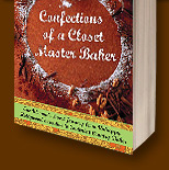 Confections of a Closet Master Baker