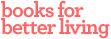 Books for Better Living