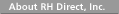 About RH Direct, Inc.
