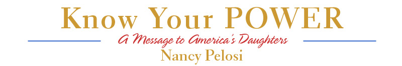 Know Your Power by Nancy Pelosi