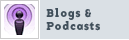 Blogs & Podcasts