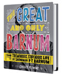 The Great and Only Barnum