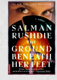 The Ground Beneath Her Feet by Salman Rushdie