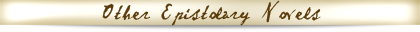 Other Epistolary Novels