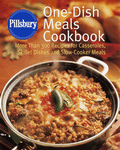 Pillsbury: One-Dish Meals Cookbook