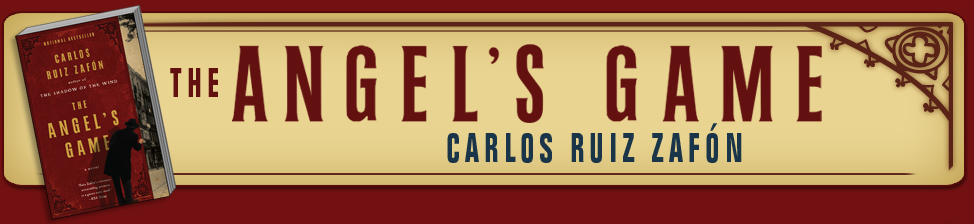 The Angel's Game - Carlos Ruiz Zafón