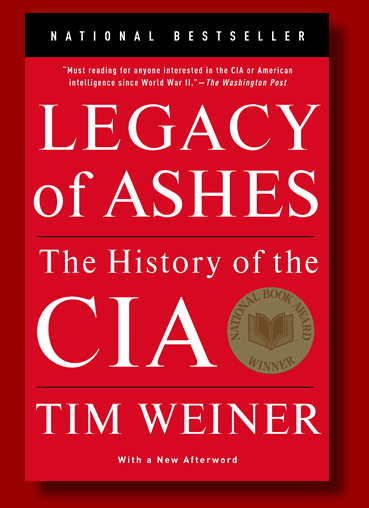 LEGACY OF ASHES: THE HISTORY OF THE CIA